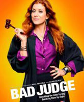 Bad Judge /  